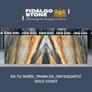 ĐÁ GOLD COAST – VẺ ĐẸP RỰC RỠ TỪ LÒNG ĐẤT